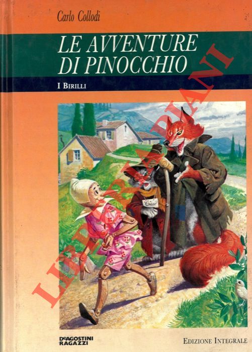 COLLODI Carlo - - Le avventure di Pinocchio. Edizione integrale. Tavole di Severino Baraldi.