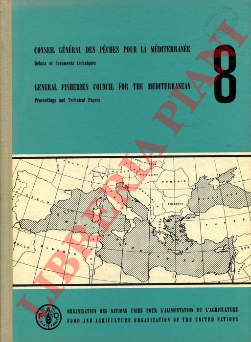 F.A.O. - - Consil gnral des peches pour la Mditerrane. Dbats et documents techniques. - General fisheries council for the Mediterranean. Proceedings and Technical Papers