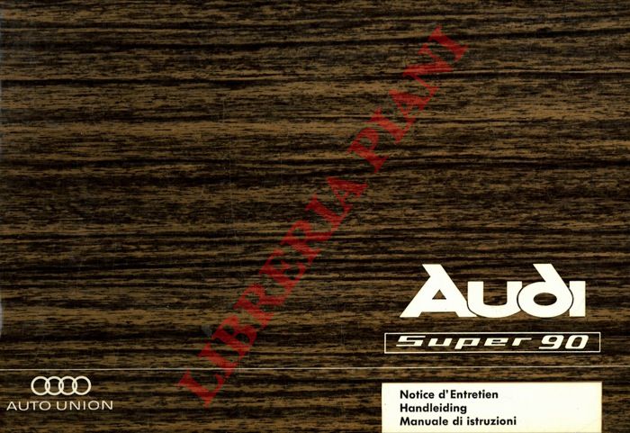 Audi - - Audi. Super 90. Manuale di istruzioni.