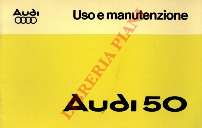 Audi - - Audi 50. Uso e manutenzione.