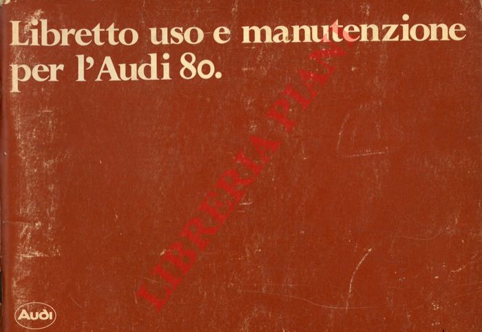 Audi - - Audi 80. Libretto uso e manutenzione.