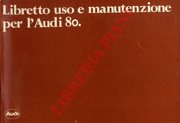 Audi - - Audi 80. Libretto uso e manutenzione.