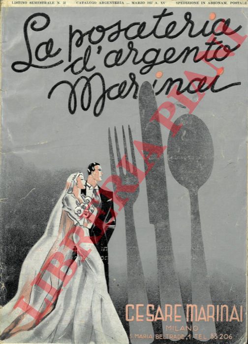 Fabbrica Argenteria da regalo Cesare Marinai. Milano - - Catalogo n 31 (argenterie, ecc. posaterie, servizi, penne stilografiche, ecc.)
