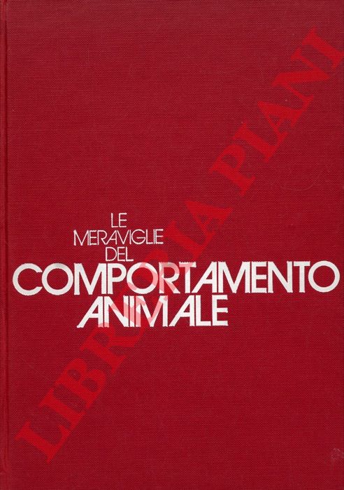 National Geographic Society - - Le meraviglie del comportamento animale.