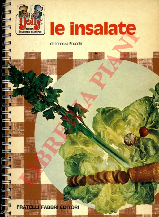STUCCHI Lorenza - - Le insalate.