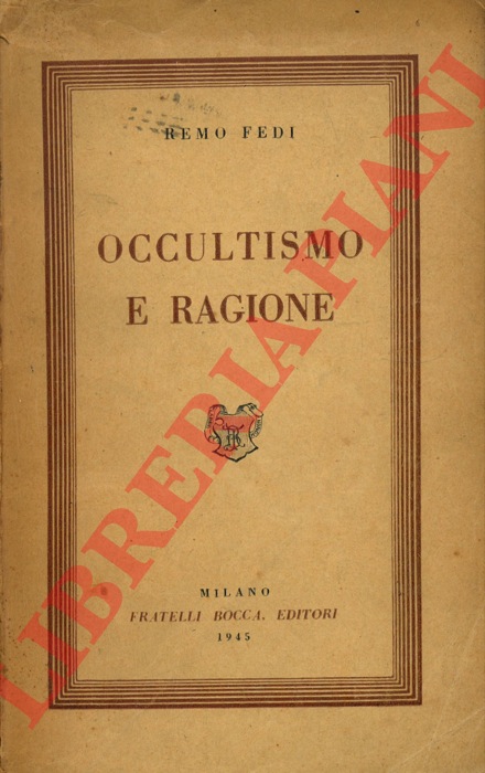 FEDI Remo - - Occultismo e ragione.