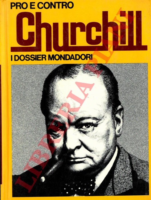 (GEROSA Guido) - - Pro e contro Churchill.