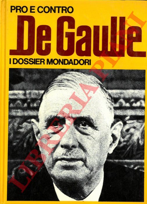(RIZZONI Gianni) - - Pro e contro De Gaulle.