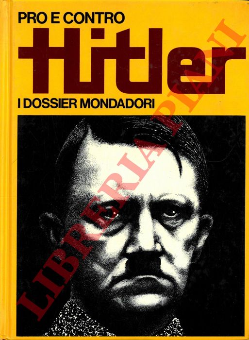 (ALEOTTI Luciano) - - Pro e contro Hitler.