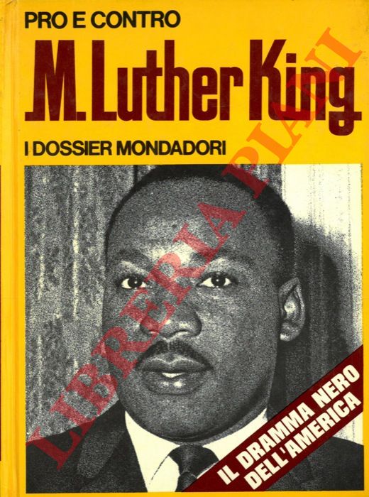 (GEROSA Guido) - - Pro e contro Martin Luther King.