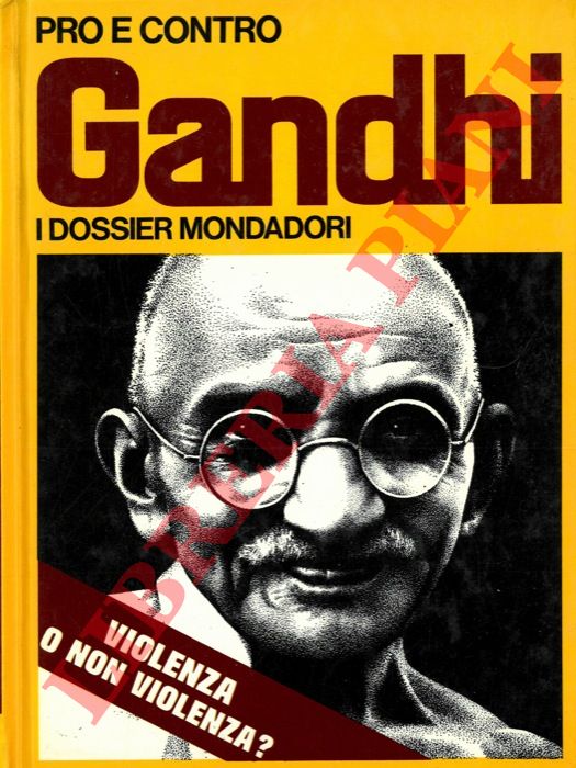(RONZA Robi) - - Pro e contro Gandhi.