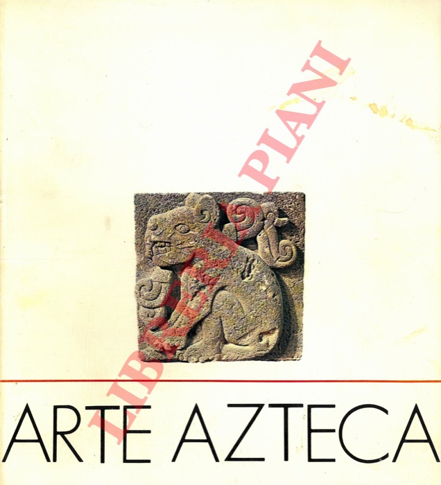 (Museo Nazionale di Antropologia e Storia del Messico - Comune di Milano) - - Arte azteca.