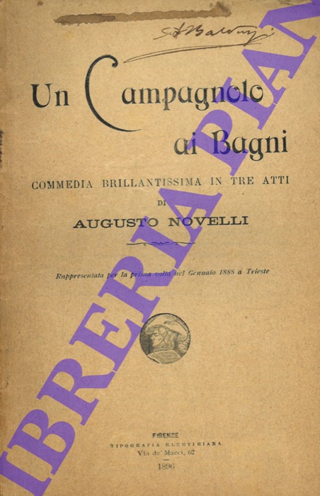 NOVELLI Augusto - - Un Campagnolo ai Bagni. Commedia brillantissima in tre atti.