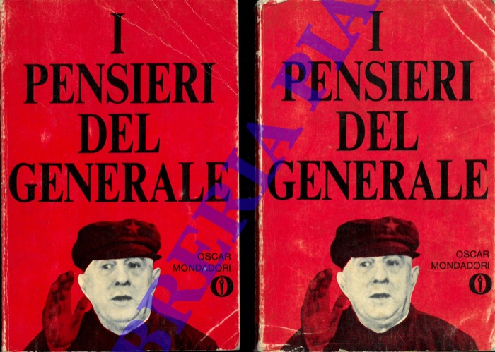 (DE GAULLE Charles) - - I pensieri del Generale. Scelti e talvolta commentati da Robert Rocca.