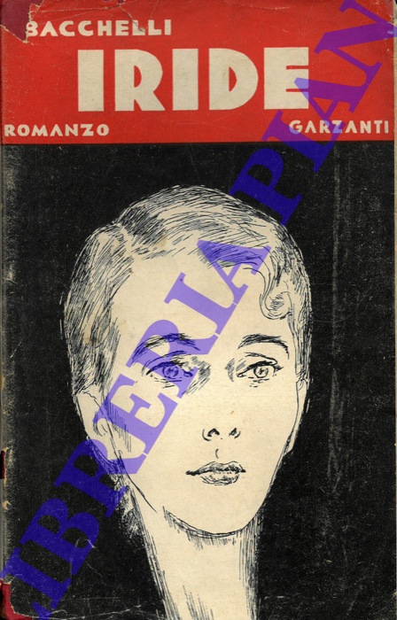 BACCHELLI Riccardo - - Iride.
