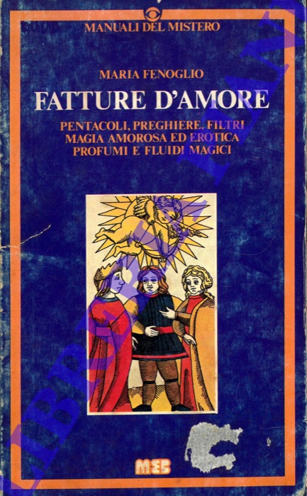FENOGLIO Maria - - Fatture d'amore.