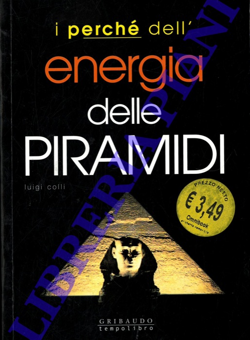 COLLI Luigi - - I perch dell'energia delle piramidi.
