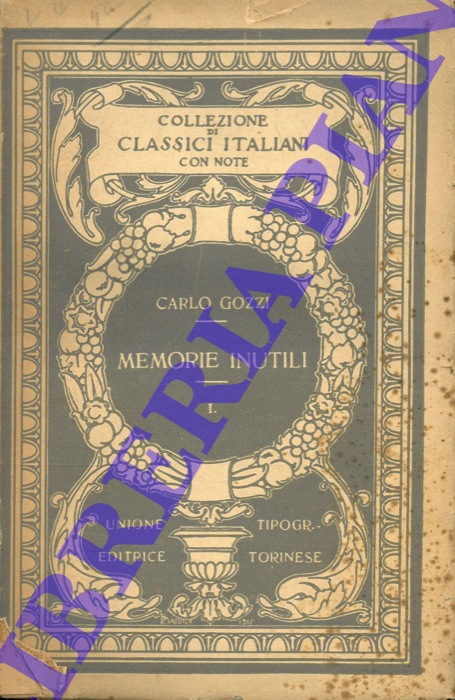 GOZZI Carlo - - Memorie inutili. Introduzione e note di Domenico Bulferetti.