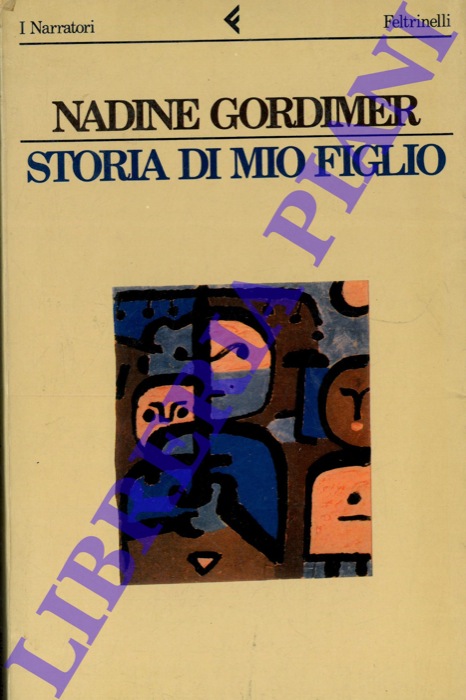 GORDIMER Nadine - - Storia di mio figlio.