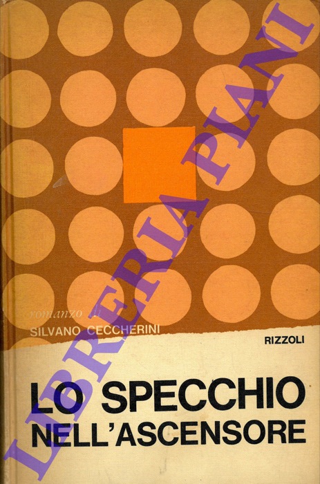 CECCHERINI Silvano - - Lo specchio nell'ascensore.
