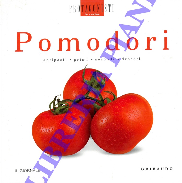 - - Pomodori. Antipasti. Primi. Secondi. Dessert.