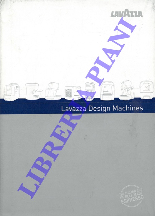 - - Lavazza Design Machines.