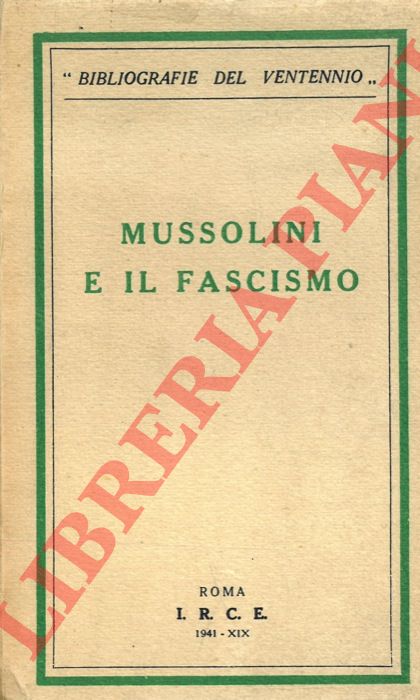 - - Mussolini e il fascismo.