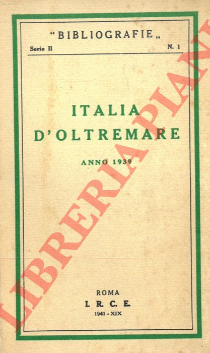 - - Italia d'oltremare. Anno 1939.