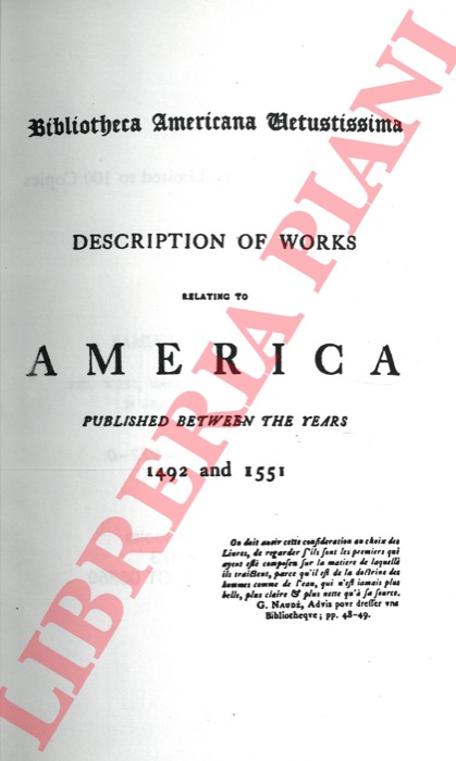 - - Bibliotheca americana vetustissima. A description of works relating to America published between the years 1492 and 1551.