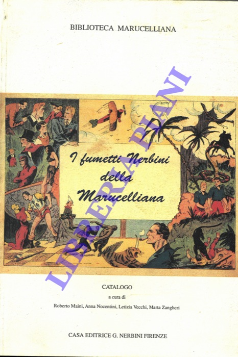 - - I fumetti Nerbini della Marucellania.