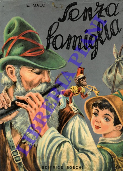 MALOT Ettore - - Senza famiglia.