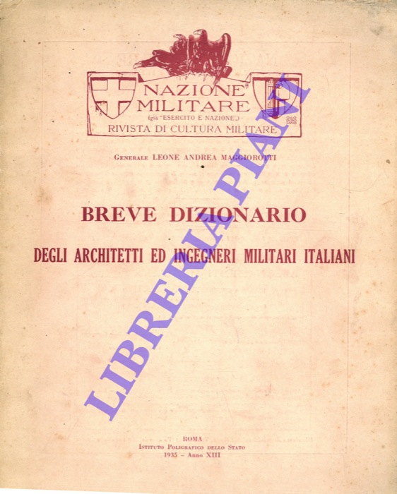 MAGGIOROTTI Leone Andrea - - Breve dizionario degli architetti ed ingegneri militari italiani.