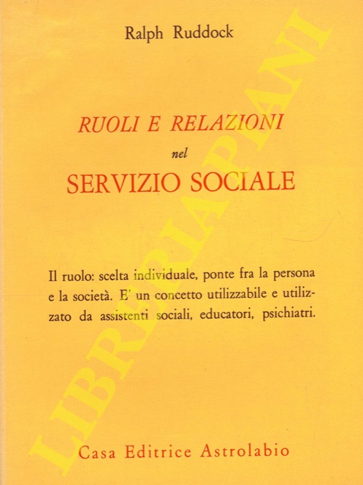 RUDDOCK Ralph - - Ruolo e relazioni nel servizio sociale.