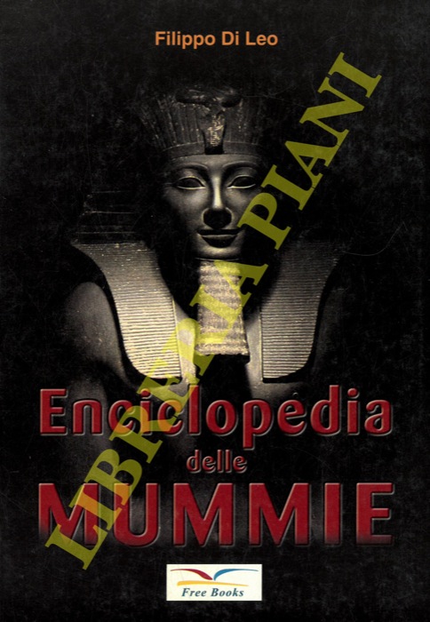 DI LEO Filippo - - Enciclopedia delle mummie.