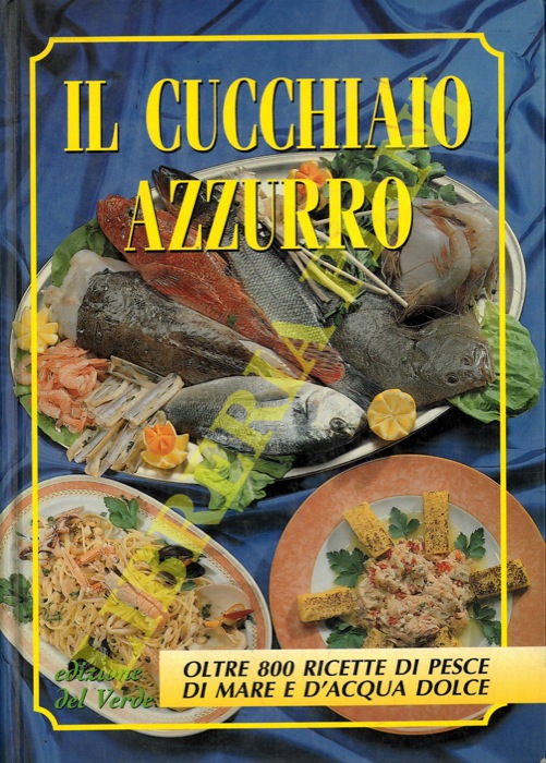 FRANCONERI Silvana - - Il cucchiaio azzurro.