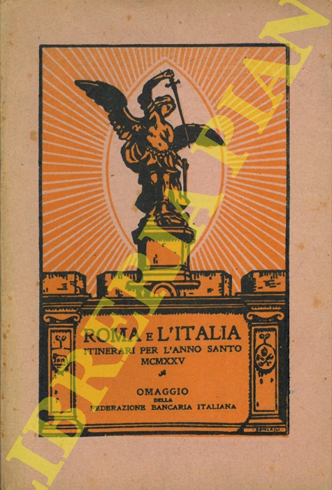 Argo - - Roma e l'Italia. Itinerari per l'Anno Santo.