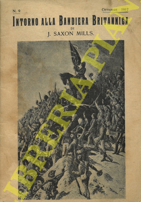 SAXON MILLS J. - - Il contributo dato alla guerra dell'Impero Britannico dalle Colonie e dai Domini.