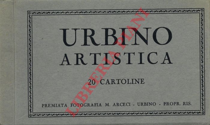 - - Urbino artistica.