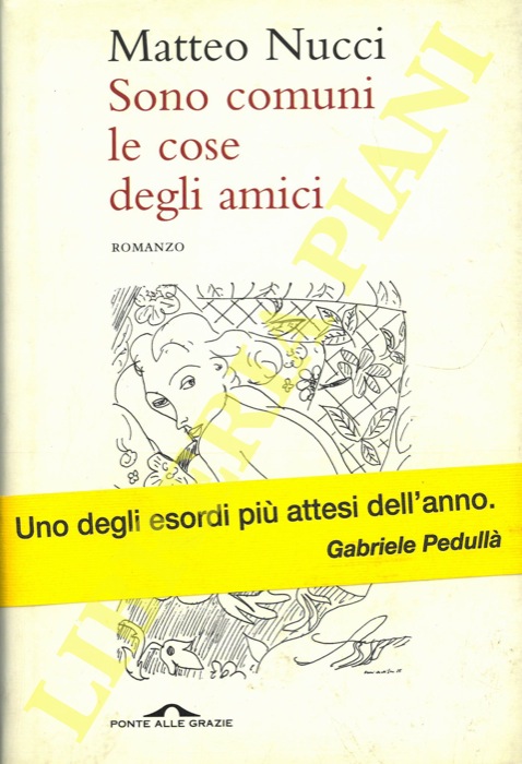 NUCCI Matteo - - Sono comuni le cose degli amici.
