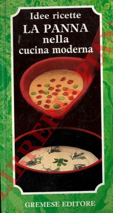 (MAGRI' Giovanna) - - La panna nella cucina moderna.