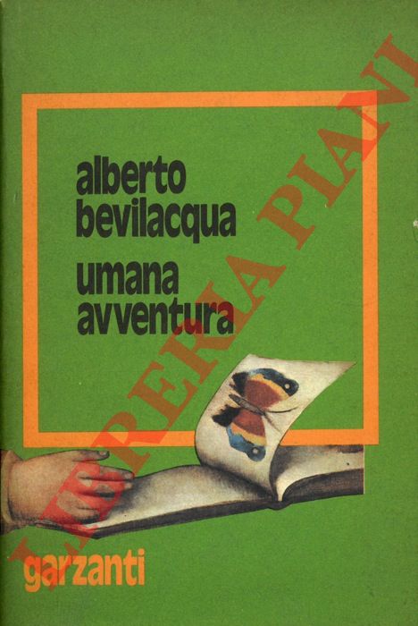 BEVILACQUA Alberto - - Umana avventura.
