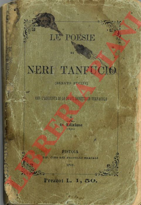 Neri Tanfucio (Renato Fucini) - - Le poesie di Neri Tanfucio(Renato Fucini)  con l'aggiunta di 50 nuovi sonetti in vernacolo. 4a edizione.