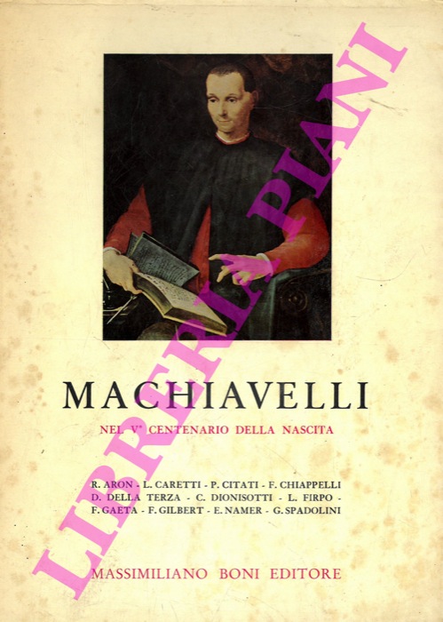 AA.VV. - - Machiavelli nel V Centenario della nascita.