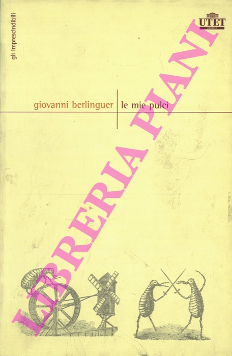 BERLINGUER Giovanni - - Le mie pulci.