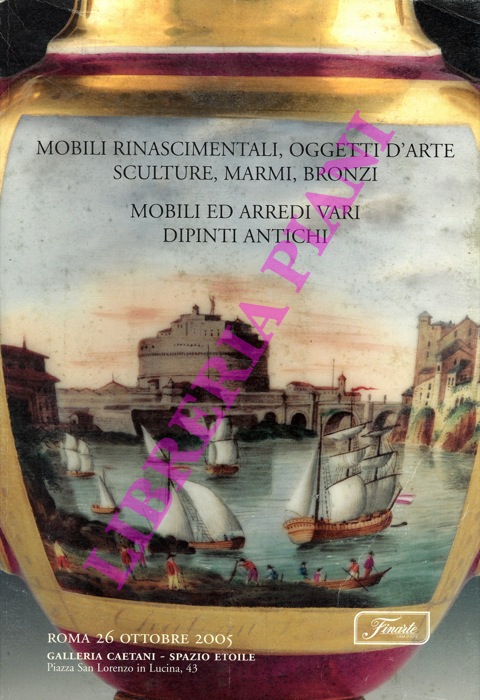 Galleria Caetani. Roma - - Asta di mobili rinascimentali, oggetti d'arte, sculture, marmi, bronzi. Mobili ed arredi vari. dipinti antichi.