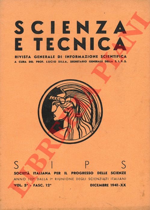 - - Terzo centenario galileiano. Scienza e tecnica. Rivista generale di informazione scientifica.