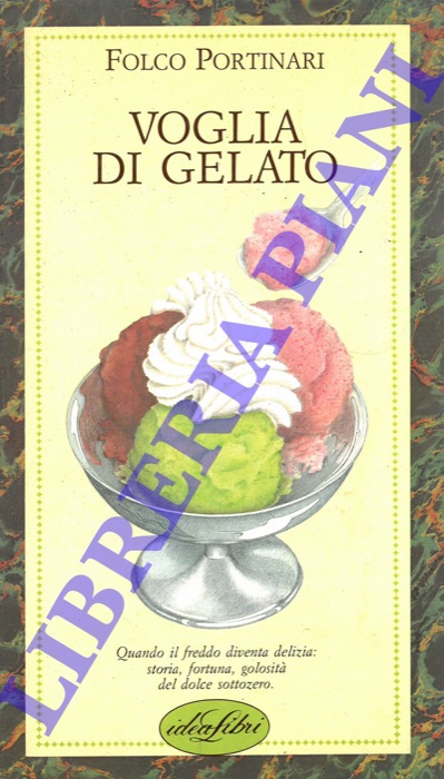 PORTINARI Folco - - Voglia di gelato.