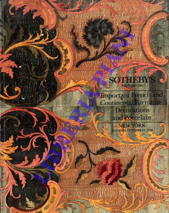 Sotheby's - - Important French and Continental Furniture. Decorations and Porcelain.