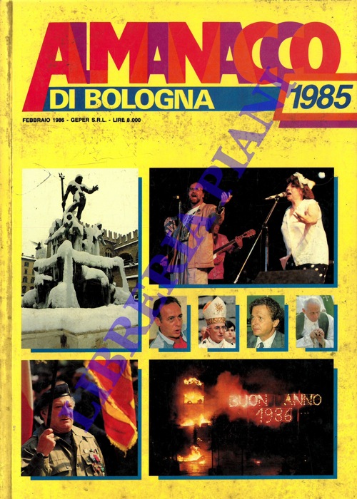 - - Almanacco di Bologna 1985.