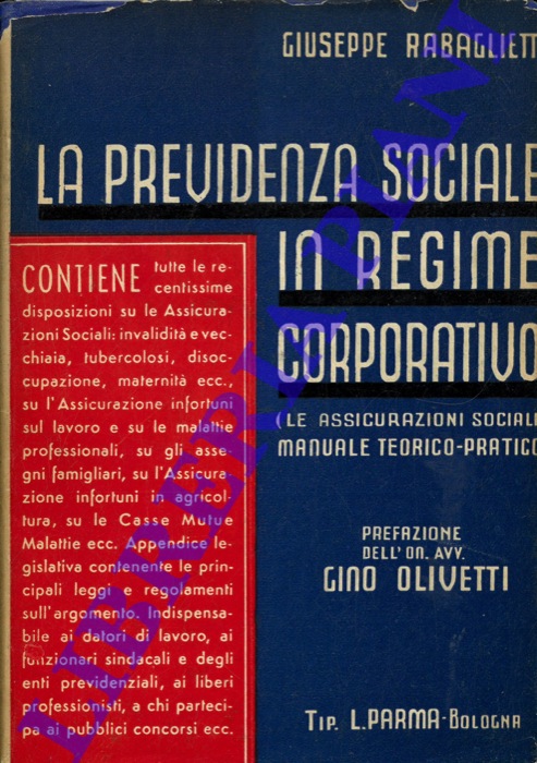 RABAGLIETTI Giuseppe - - La Previdenza Sociale in regime corporativo. Prefazione dell'On. Avv. Gino Olivetti.